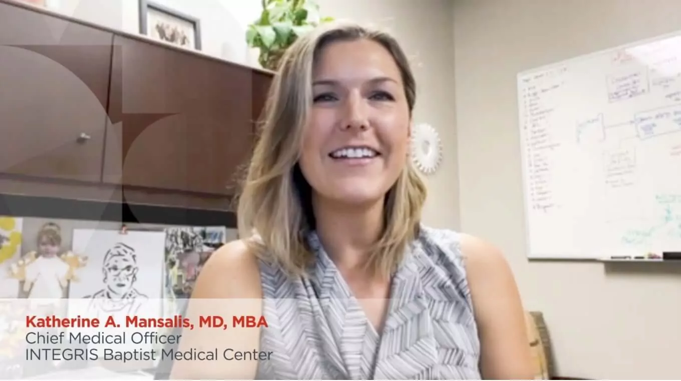 Katherine A. Mansalis, MD, MBA - Chief Medical Officer INTEGRIS Baptist Medical Center