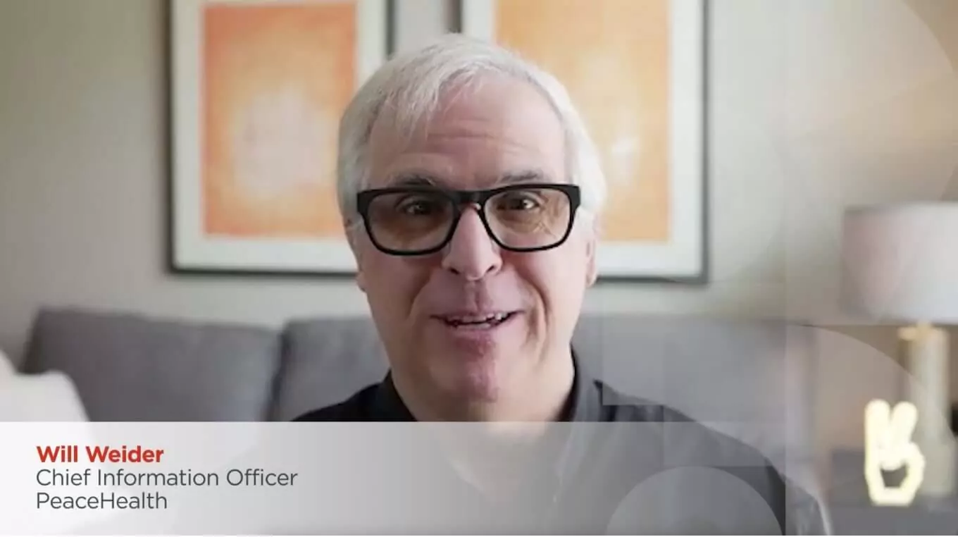 Will Weider - Chief Information Officer PeaceHealth